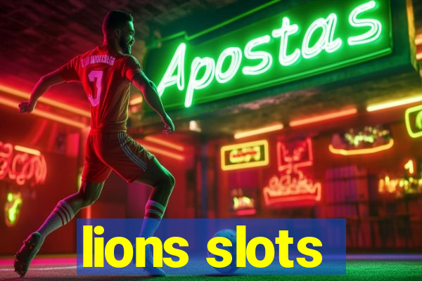 lions slots