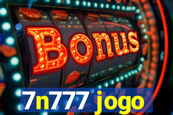 7n777 jogo