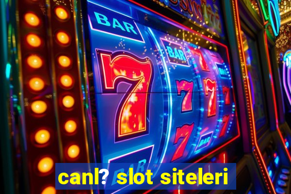 canl? slot siteleri