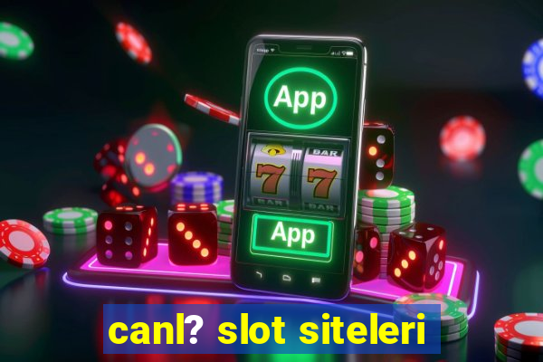 canl? slot siteleri