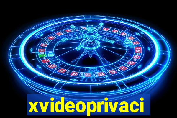 xvideoprivaci