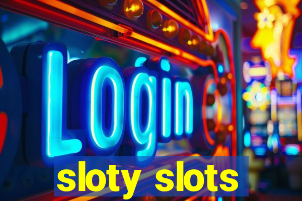 sloty slots