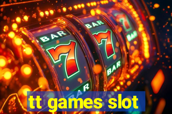 tt games slot