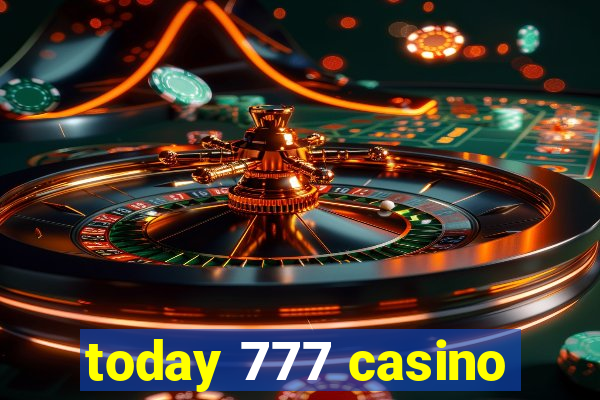 today 777 casino