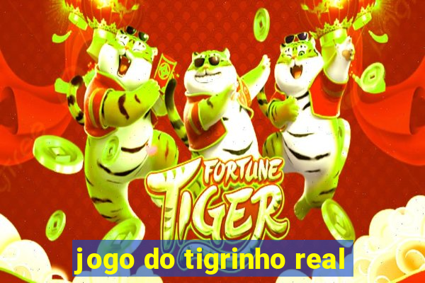 jogo do tigrinho real