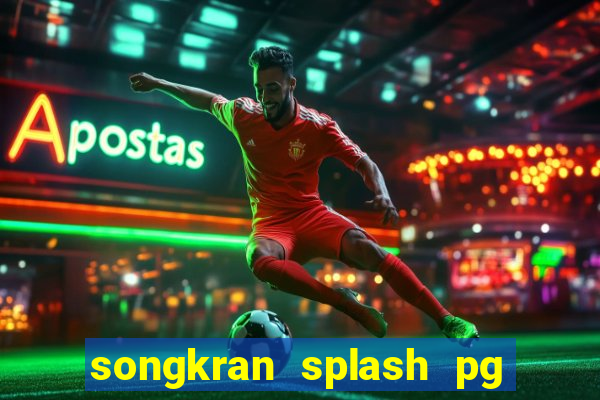 songkran splash pg slot demo