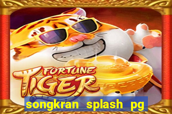 songkran splash pg slot demo