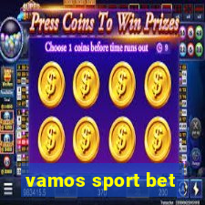 vamos sport bet