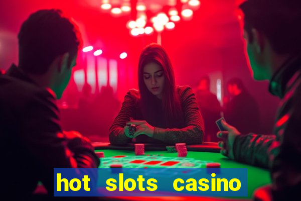 hot slots casino no deposit bonus