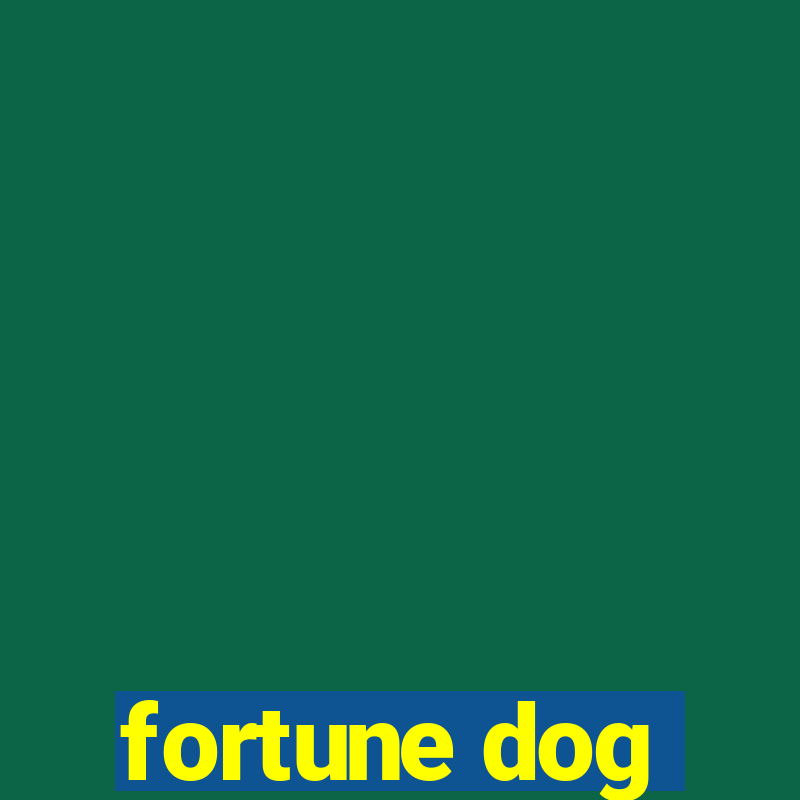 fortune dog