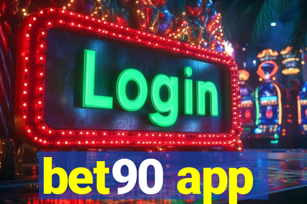 bet90 app