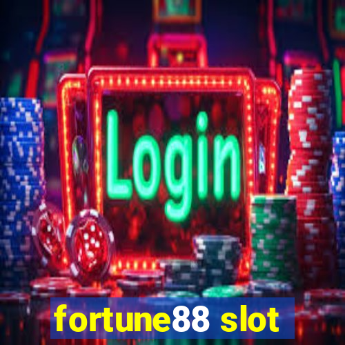 fortune88 slot