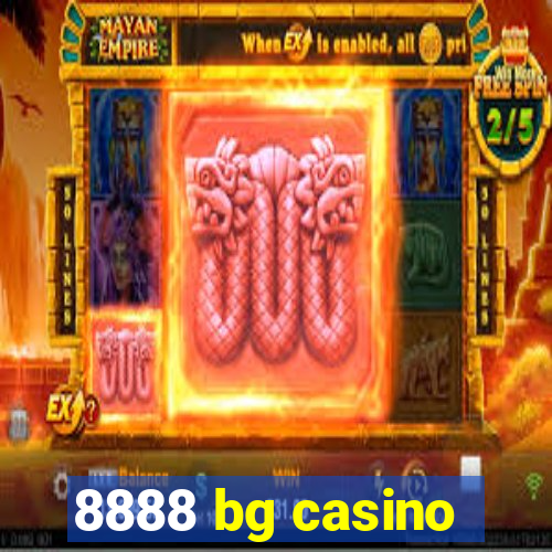 8888 bg casino