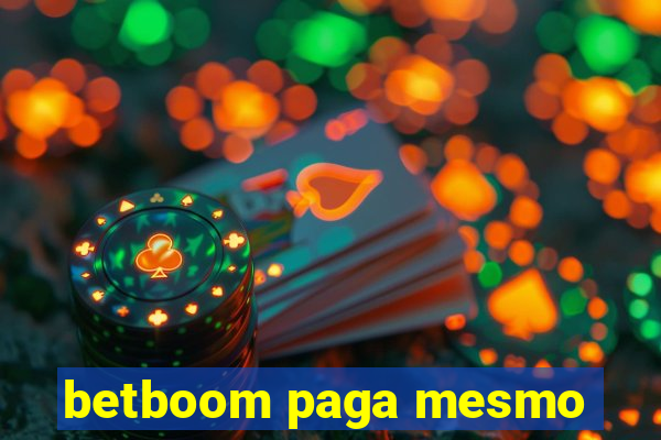 betboom paga mesmo