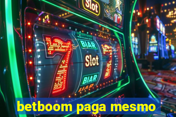 betboom paga mesmo