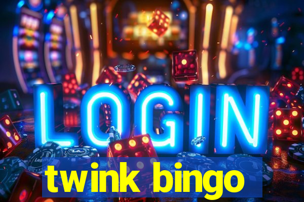 twink bingo