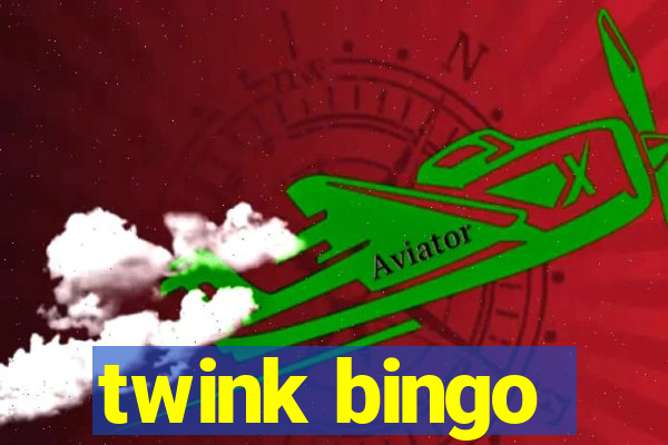 twink bingo